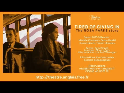 Théâtre : « Tired of giving in – The Rosa Parks Story by Théâtre-en-anglais – Théâtre J. Cœur – 2024