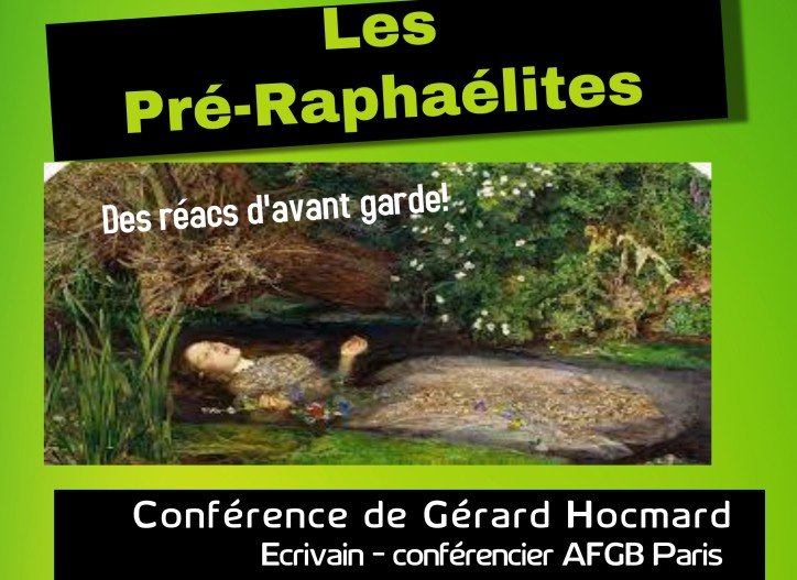 « Les Préraphaélites » par Gérard Hocmard – Mars 2023