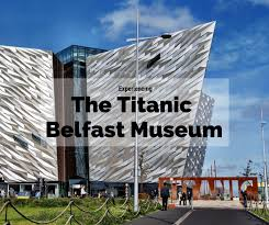 Exposition: « The Titanic » Belfast Museum – 2020